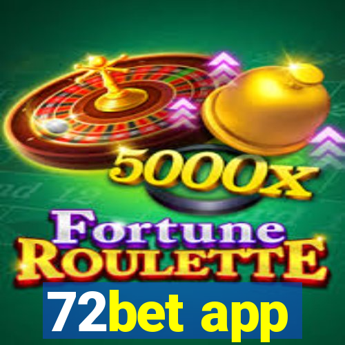 72bet app